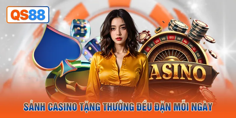 Sảnh casino tặng thưởng đều đặn mỗi ngày